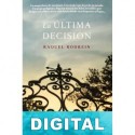 La última decisión Raquel Rodrein