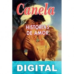 Canela. Historias de amor Annette J. Creendwood