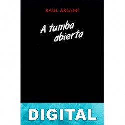 A tumba abierta Raúl Argemí