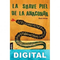 La suave piel de la anaconda Raúl Ariza