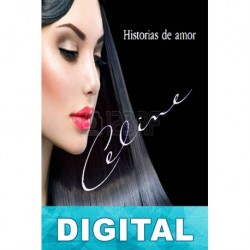 Celine. Historias de amor Annette J. Creendwood