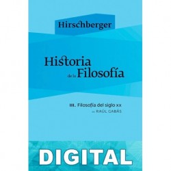 Historia de la Filosofía - III. Filosofía del siglo XX Raúl Gabás