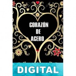 Corazón de acero Annette J. Creendwood