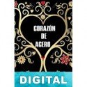 Corazón de acero Annette J. Creendwood