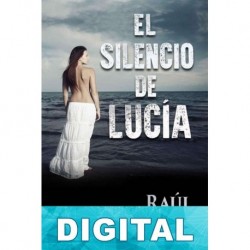 El silencio de Lucía Raúl Garbantes