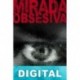 Mirada obsesiva Raúl Garbantes
