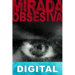 Mirada obsesiva Raúl Garbantes
