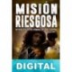 Misión riesgosa Raúl Garbantes