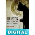 Newton. La huella del fin del mundo Raúl Vallarino