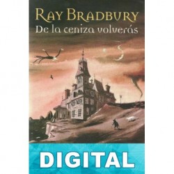 De la ceniza volverás Ray Bradbury