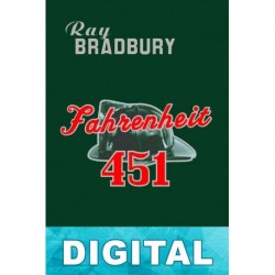 Fahrenheit 451 [Trad. Francisco Abelenda] Ray Bradbury