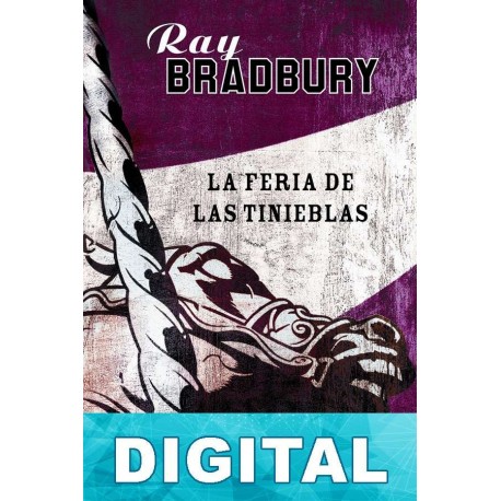 La feria de las tinieblas Ray Bradbury