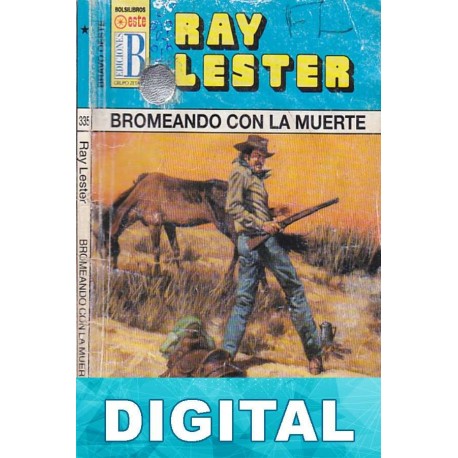 Bromeando con la muerte Ray Lester
