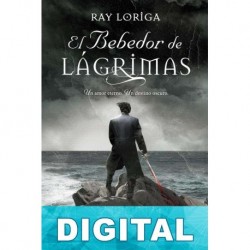 El bebedor de lágrimas Ray Loriga