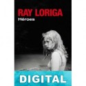 Héroes Ray Loriga