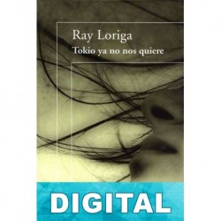 Tokio ya no nos quiere Ray Loriga