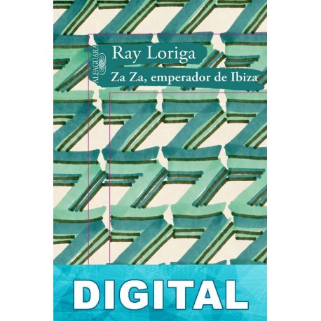 Za Za, emperador de Ibiza Ray Loriga