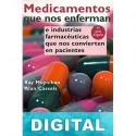 Medicamentos que nos enferman Ray Moynihan & amp; Alan Cassels