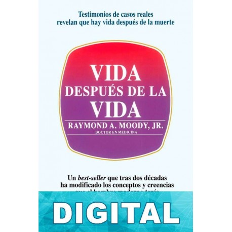 Vida después de la vida Raymond A. Moody Jr.