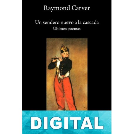 Un sendero nuevo a la cascada Raymond Carver