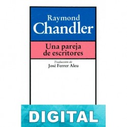 Una pareja de escritores Raymond Chandler