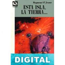 Esta isla, la Tierra… Raymond F. Jones