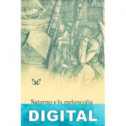 Saturno y la melancolía Raymond Klibansky & Fritz Saxl & Erwin Panofsky