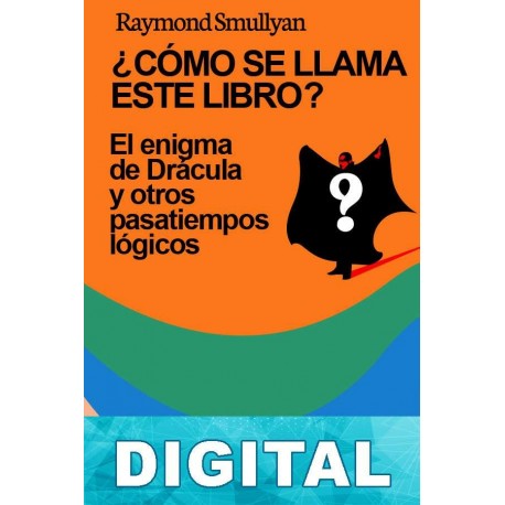 ¿Cómo se llama este libro? Raymond M. Smullyan