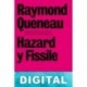 Hazard y Fissile Raymond Queneau