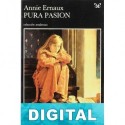 Pura pasión Annie Ernaux