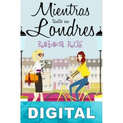 Mientras tanto en Londres Rebeca Rus