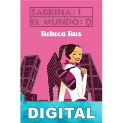 Sabrina: 1 - El mundo: 0 Rebeca Rus
