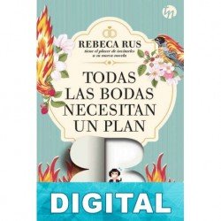 Todas las bodas necesitan un plan B Rebeca Rus