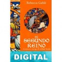 El segundo reino (Versión íntegra) Rebecca Gablé