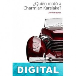 ¿Quién mató a Charmian Karslake? Annie Haynes