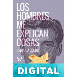 Los hombres me explican cosas Rebecca Solnit