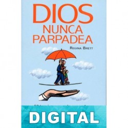 Dios nunca parpadea Regina Brett