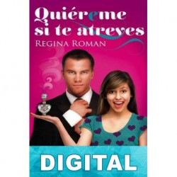 Quiéreme si te atreves Regina Roman