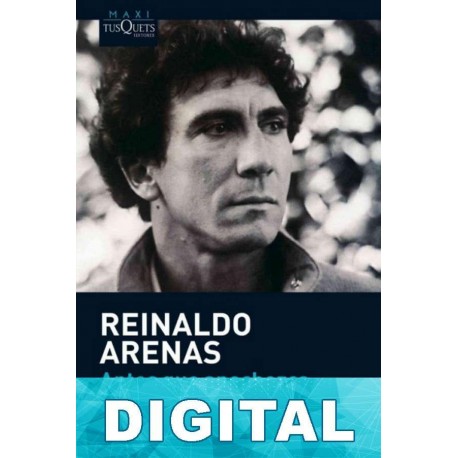 Antes que anochezca Reinaldo Arenas