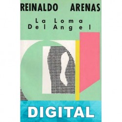 La loma del angel Reinaldo Arenas