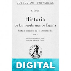 Historia de los musulmanes de España IV Reinhart Dozy