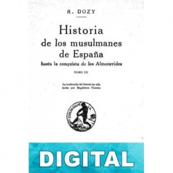 Historia de los musulmanes de España III Reinhart Dozy