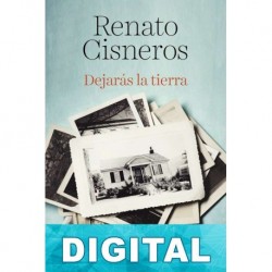 Dejarás la tierra Renato Cisneros