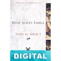 Todo el amor II René Avilés Fabila