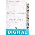 Todo el amor II René Avilés Fabila