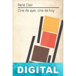 Cine de ayer, cine de hoy René Clair