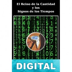 El Reino de la Cantidad y los Signos de los Tiempos René Guénon