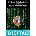 El Reino de la Cantidad y los Signos de los Tiempos René Guénon