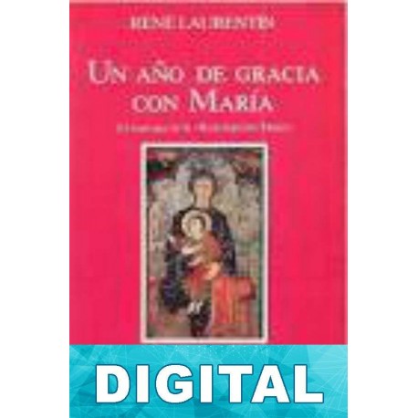 Un año de gracia con María René Laurentin