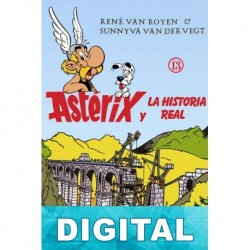 Astérix y la Historia real René Van Royen & Sunnyva Van Der Vegt